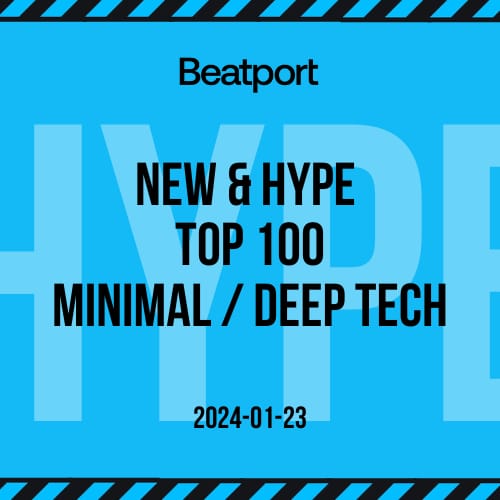 Beatport Minimal - Deep Tech Top 100 New & Hype January 2024